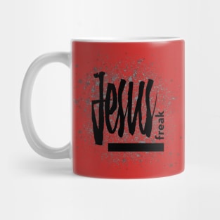 Jesus freak Mug